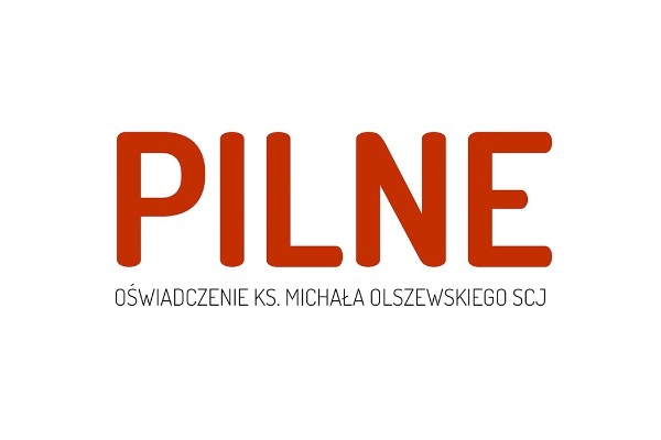 PILNE – oświadczenie ks. Michała Olszewskiego SCJ